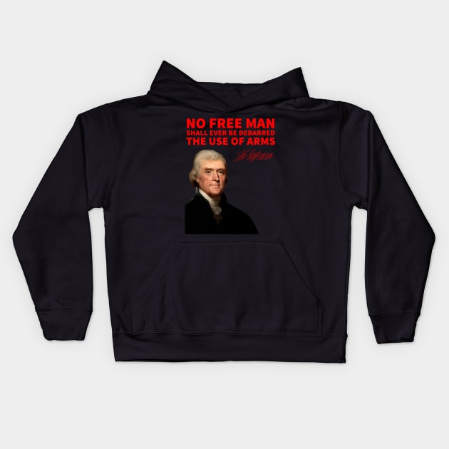 Thomas Jefferson on the Right to Keep and Bear Arms Kids Hoodie by Retro Patriot